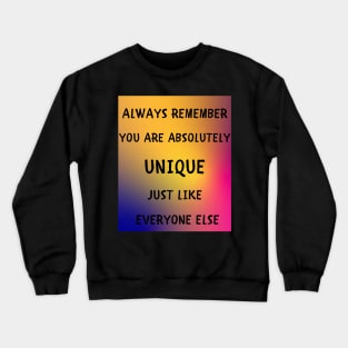 Always remember Crewneck Sweatshirt